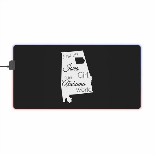 Just an Iowa Girl in an Alabama World LED Gaming Mouse Pad