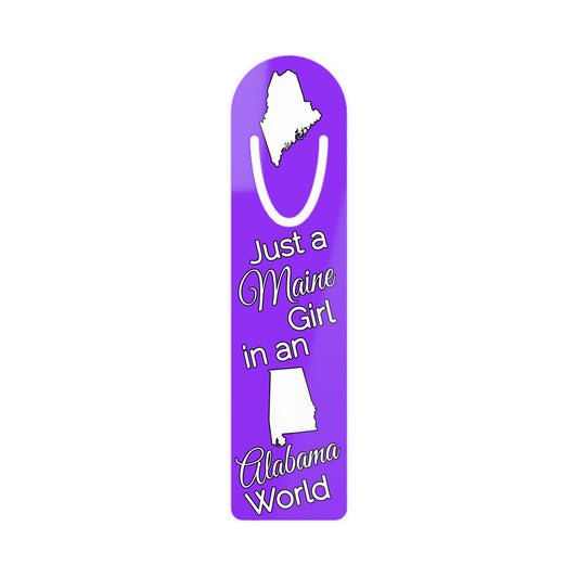 Just a Maine Girl in an Alabama World Bookmark