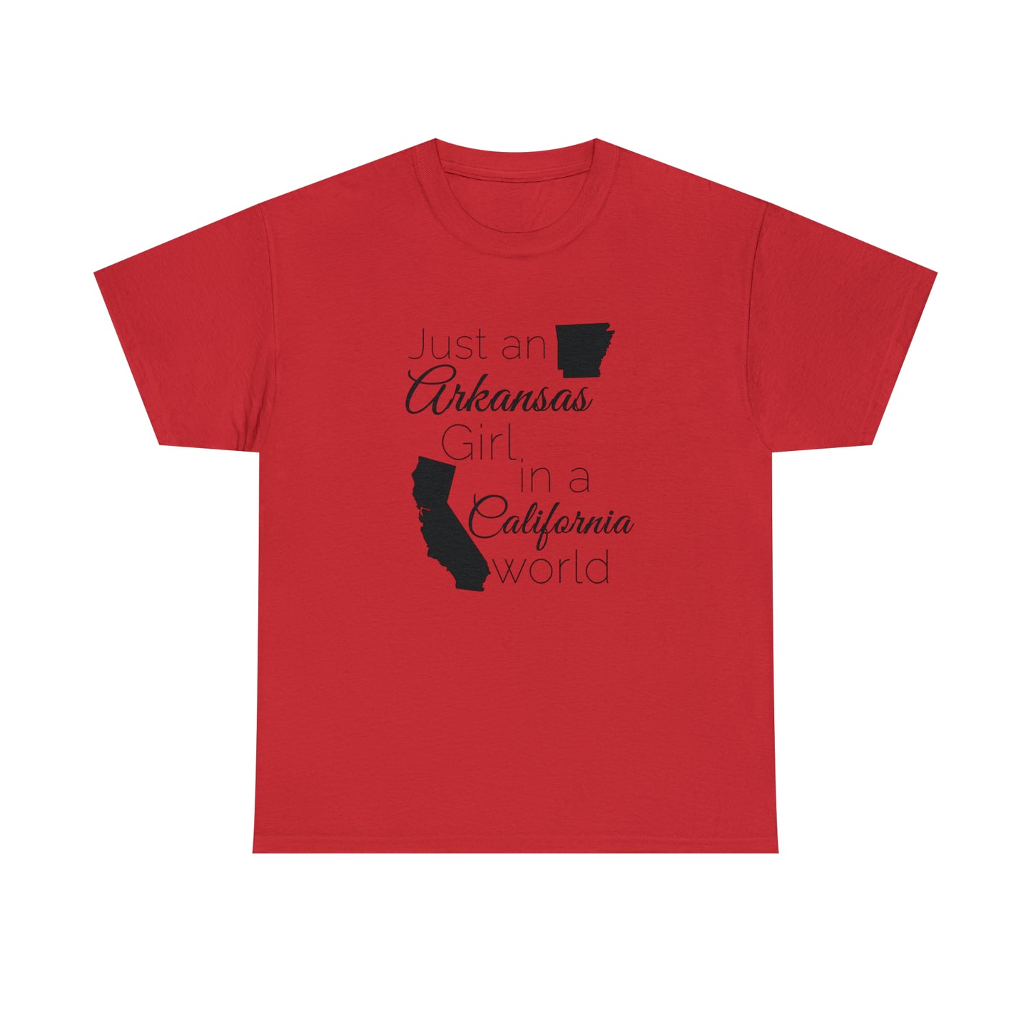 Just an Arkansas Girl in a California World Unisex Heavy Cotton Tee