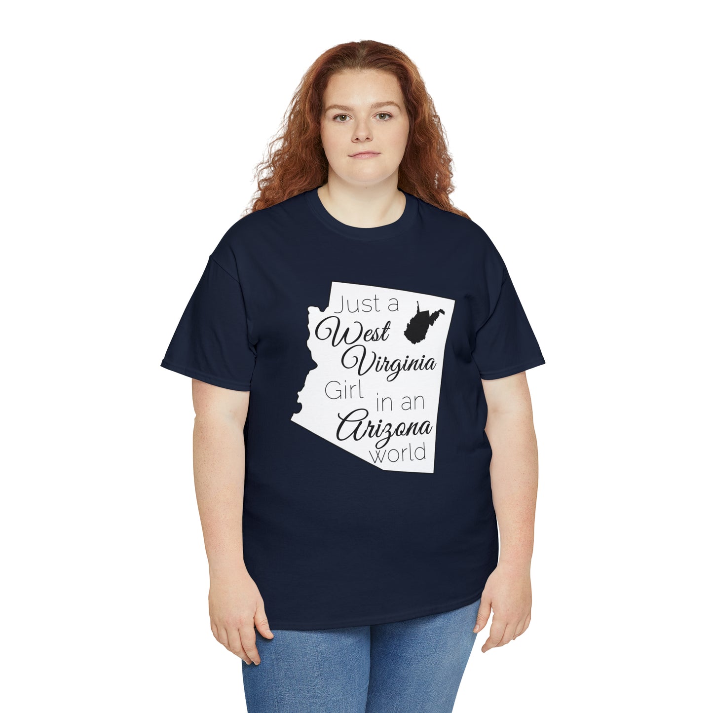 Just a West Virginia Girl in an Arizona World Unisex Heavy Cotton Tee