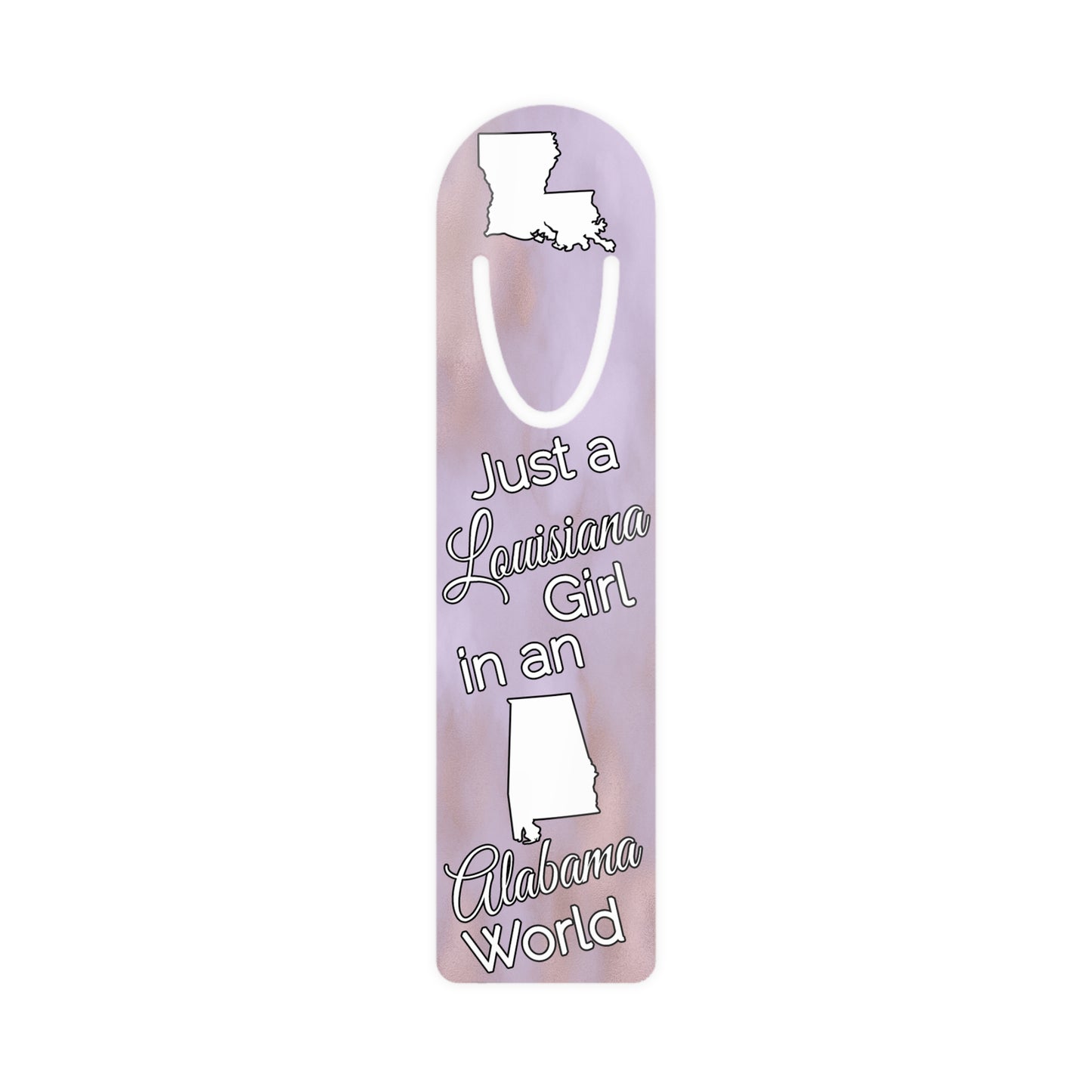 Just a Louisiana Girl in an Alabama World Bookmark