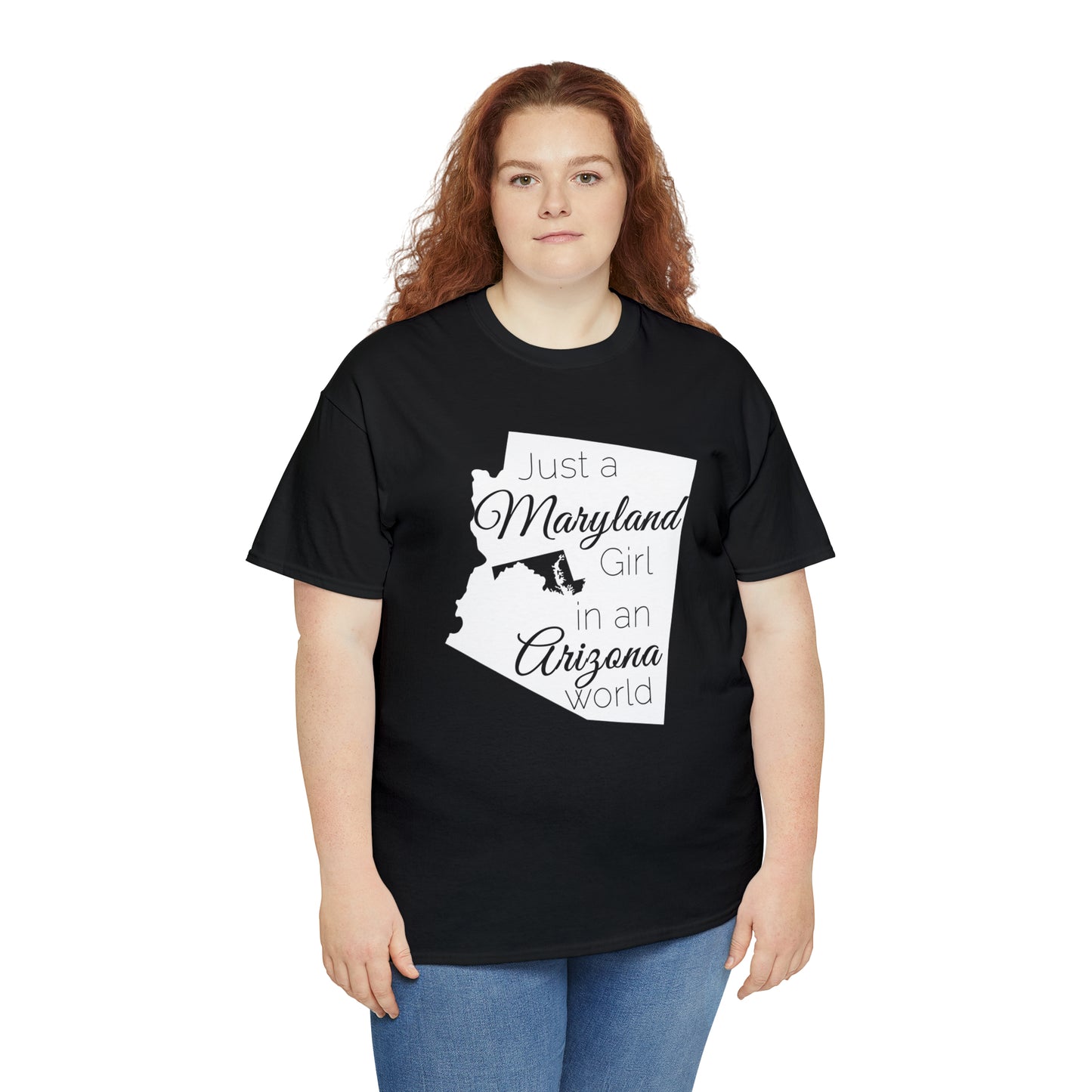 Just a Maryland Girl in an Arizona World Unisex Heavy Cotton Tee