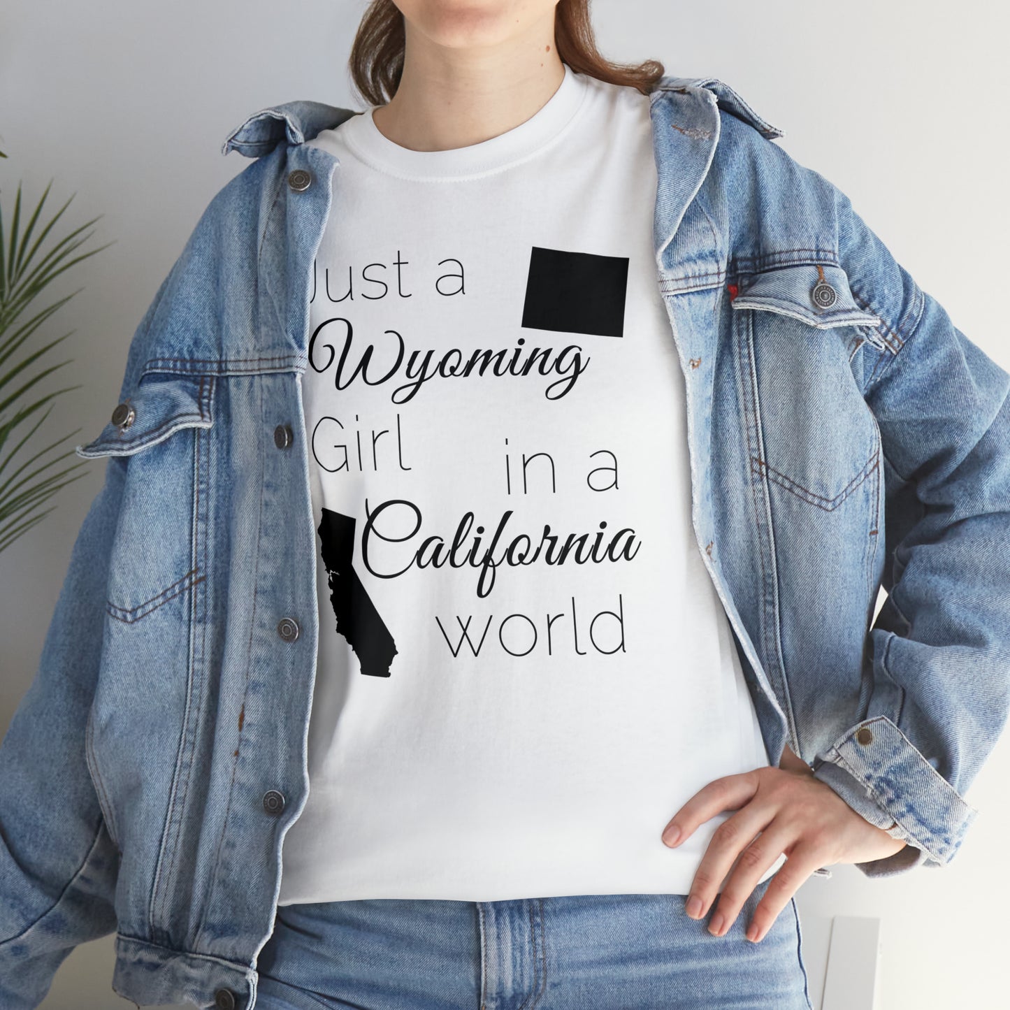 Just a Wyoming Girl in a California World Unisex Heavy Cotton Tee