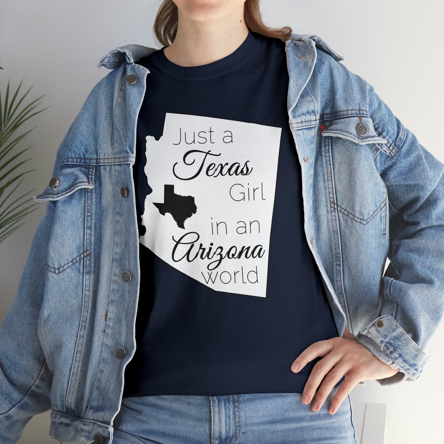 Just a Texas Girl in an Arizona World Unisex Heavy Cotton Tee