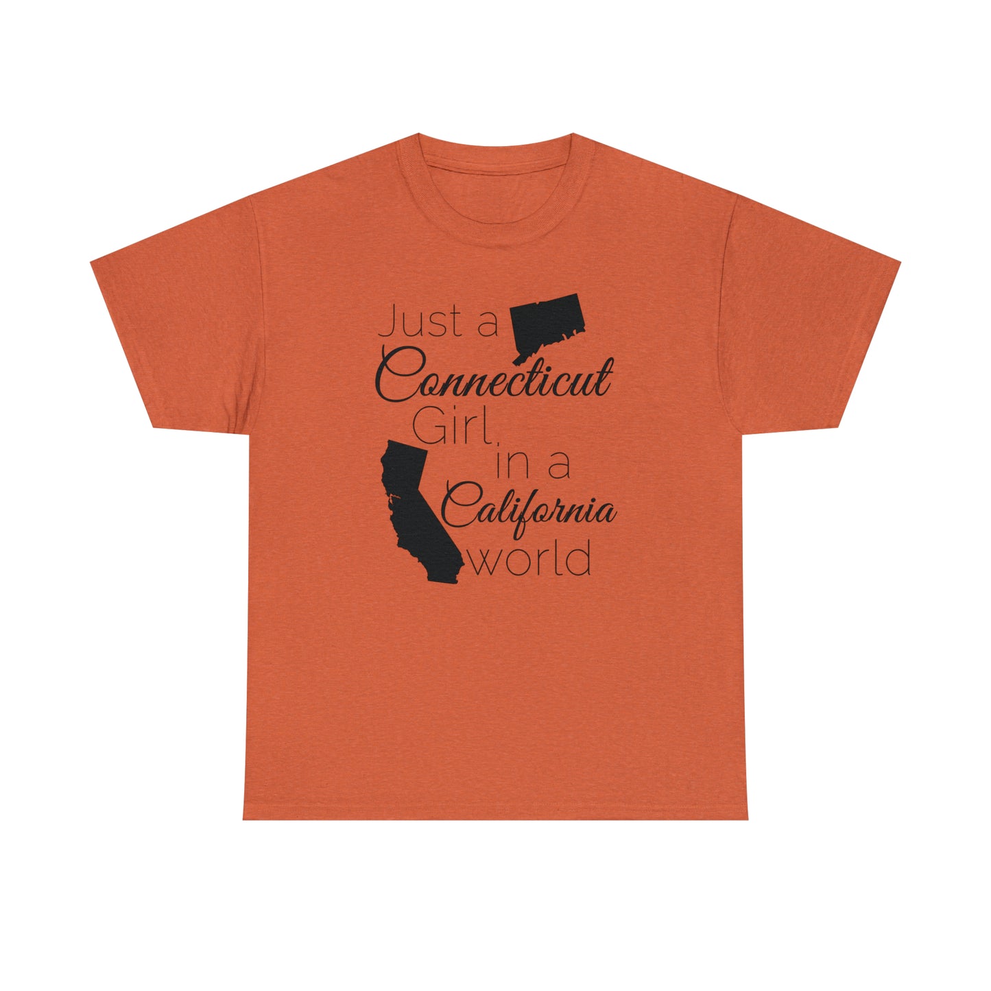 Just a Connecticut Girl in a California World Unisex Heavy Cotton Tee