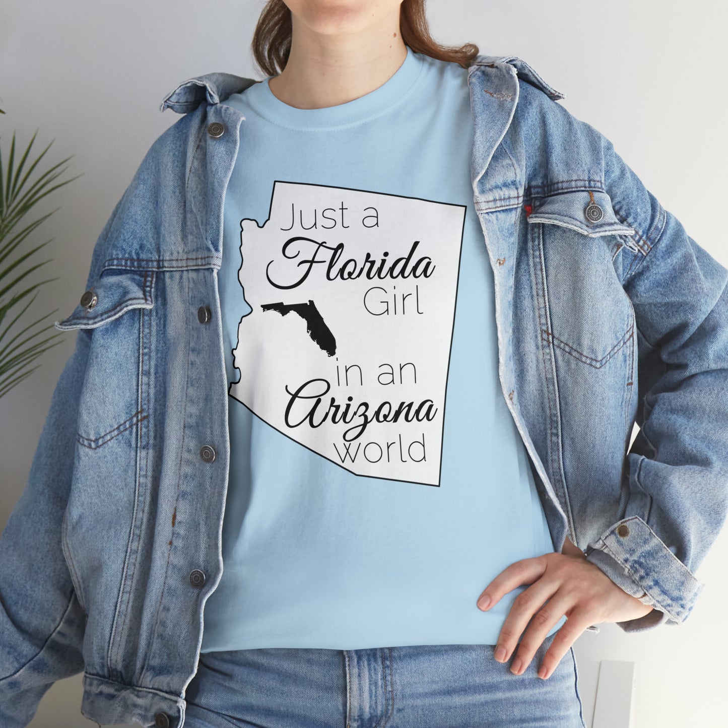 Just a Florida Girl in an Arizona World Unisex Heavy Cotton Tee
