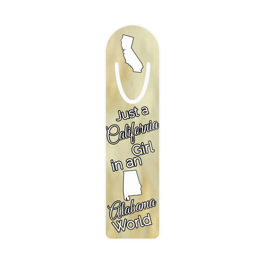 Just a California Girl in an Alabama World Bookmark