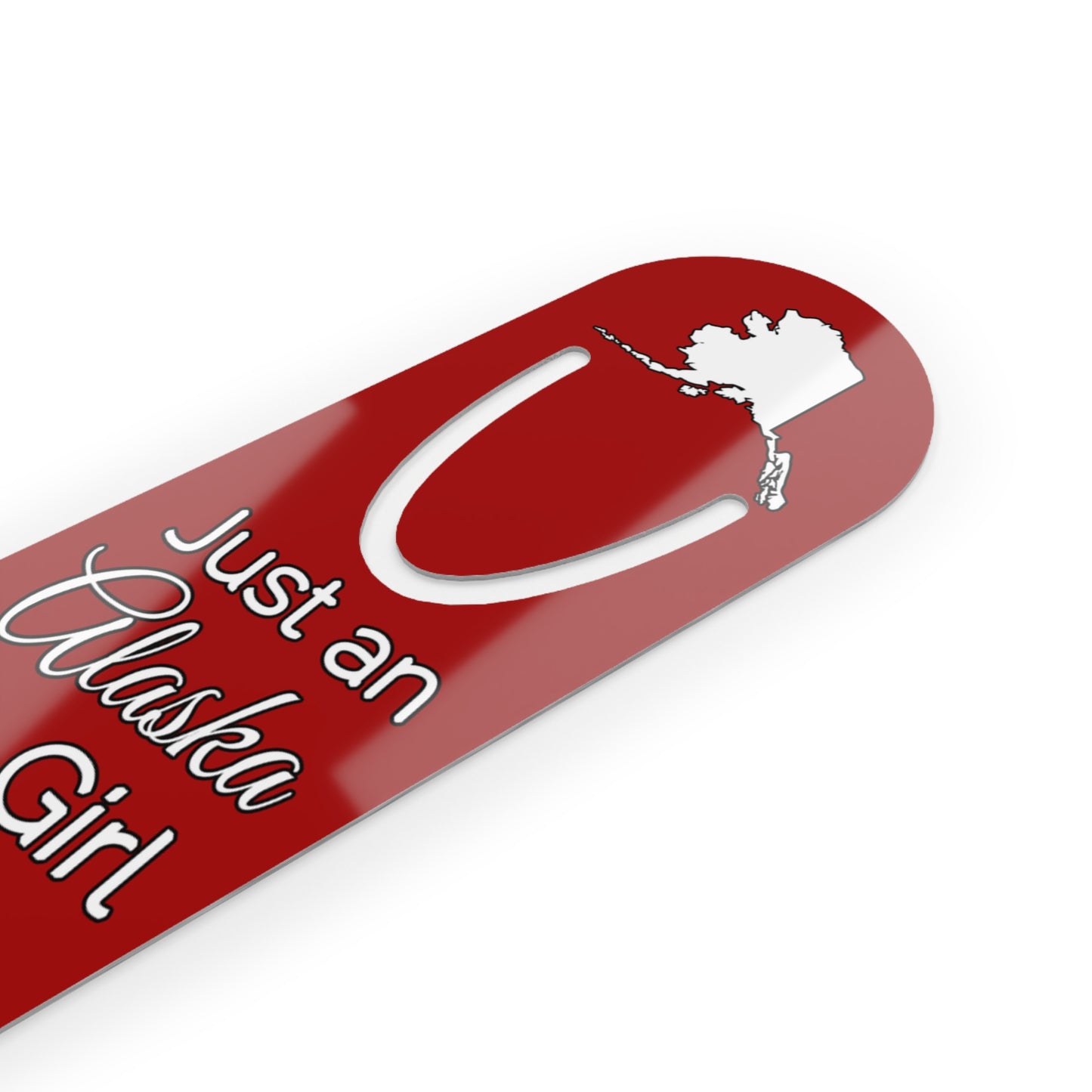 Just an Alaska Girl in an Alabama World Bookmark