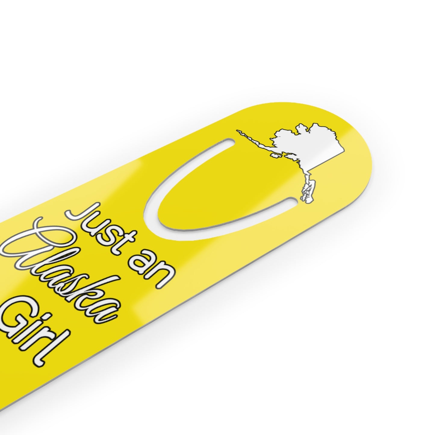 Just an Alaska Girl in an Alabama World Bookmark