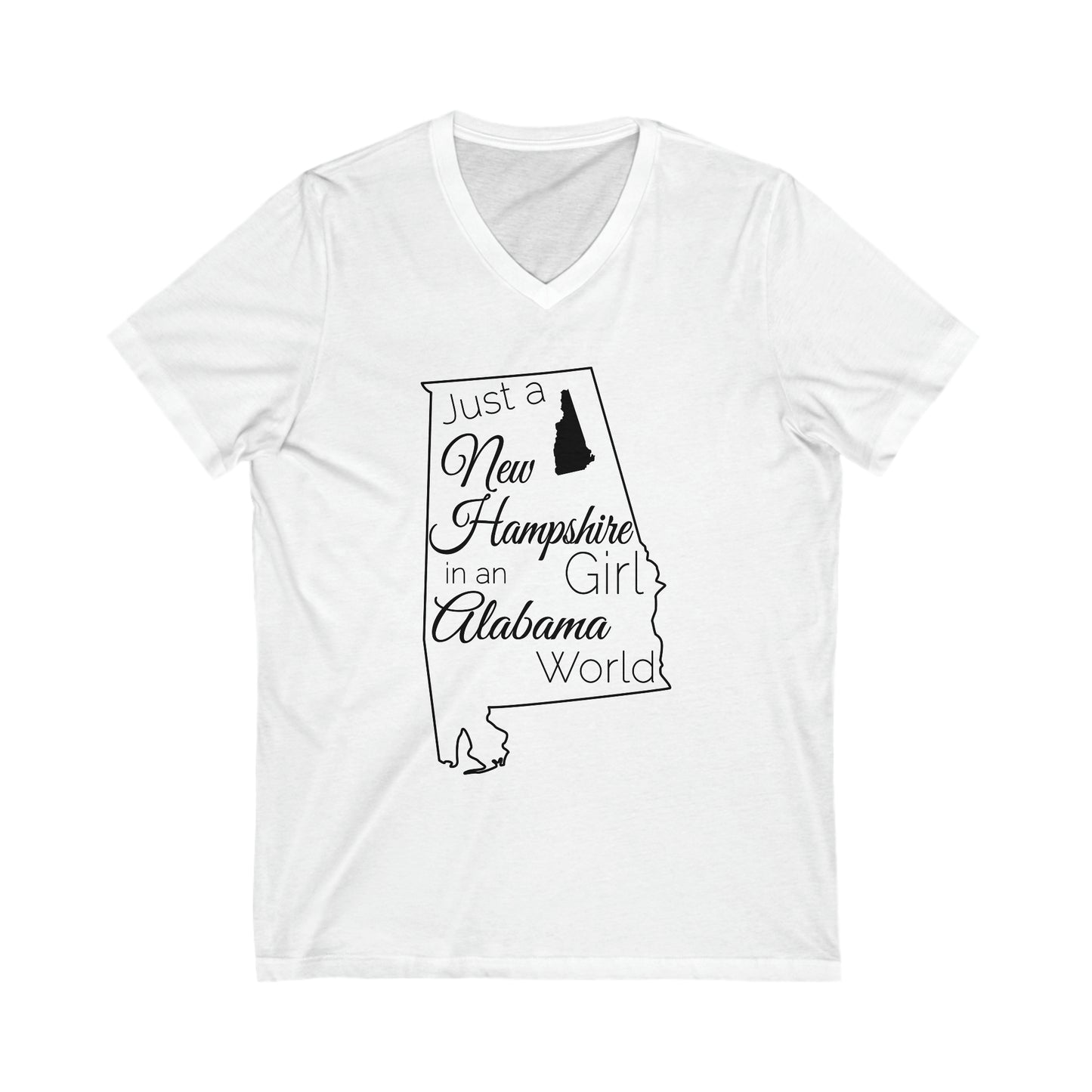 Just a New Hampshire Girl in an Alabama World Unisex Jersey Short Sleeve V-Neck Tee