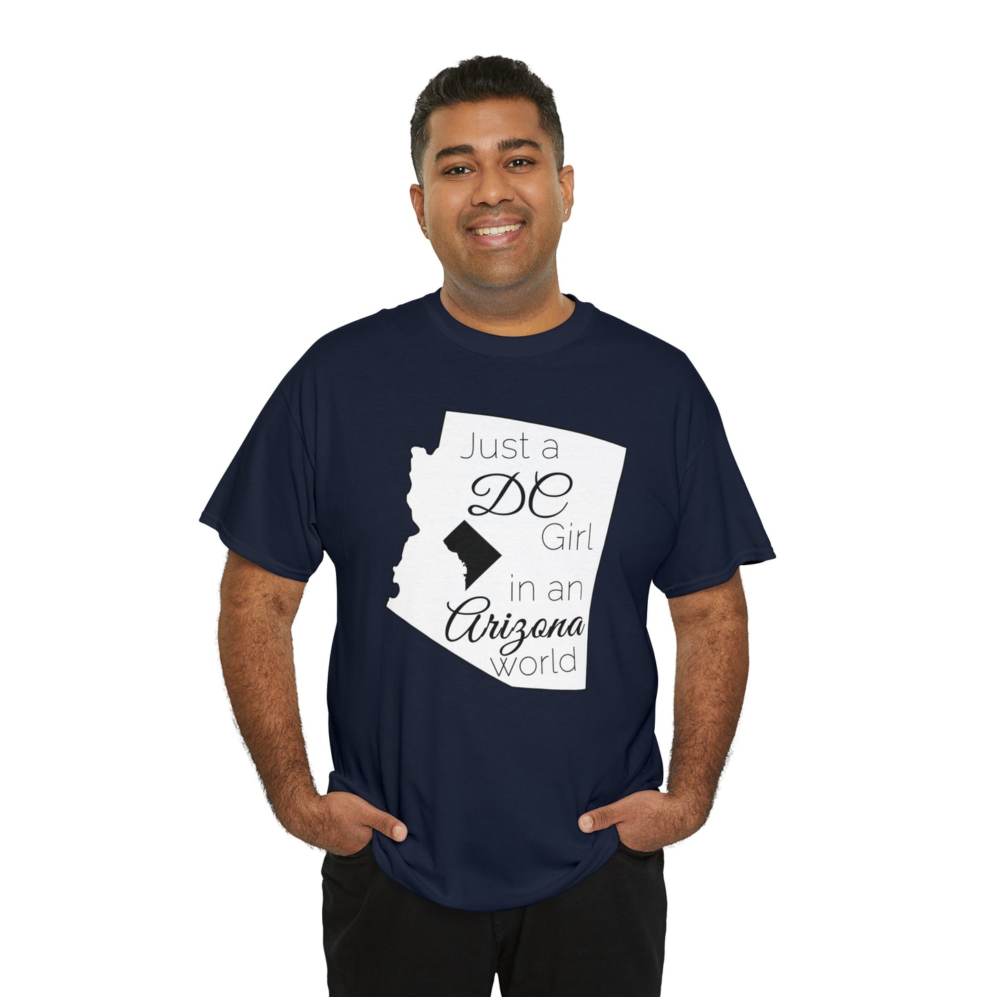 Just a DC Girl in an Arizona World Unisex Heavy Cotton Tee