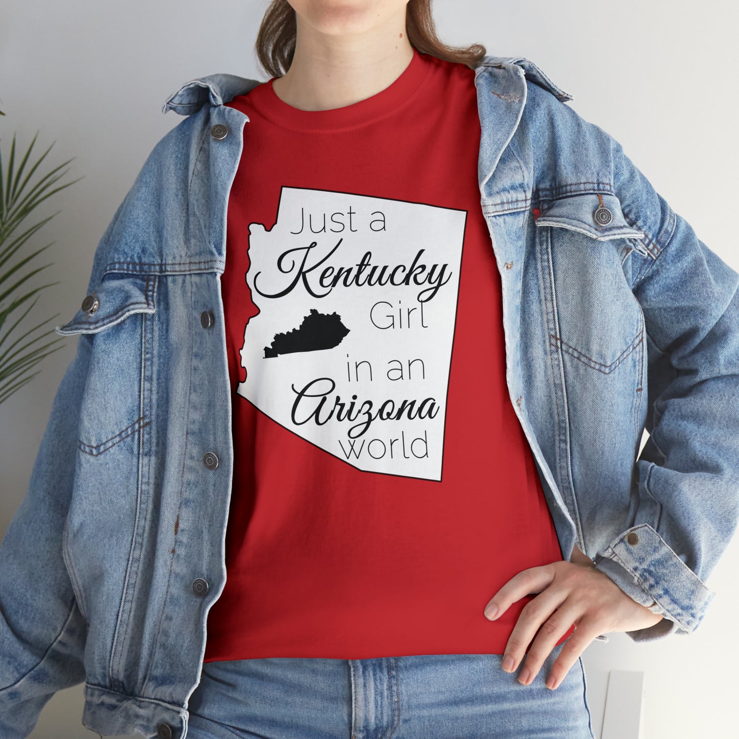 Just a Kentucky Girl in an Arizona World Unisex Heavy Cotton Tee