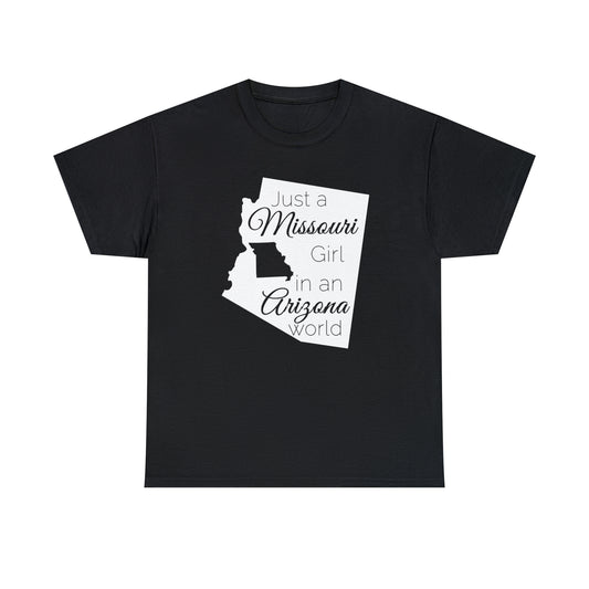 Just a Missouri Girl in an Arizona World Unisex Heavy Cotton Tee