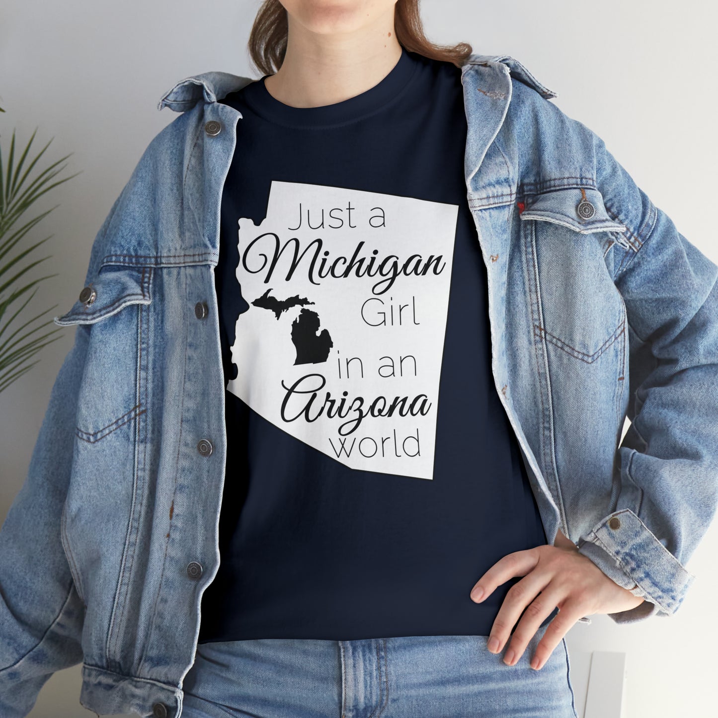 Just a Michigan Girl in an Arizona World Unisex Heavy Cotton Tee
