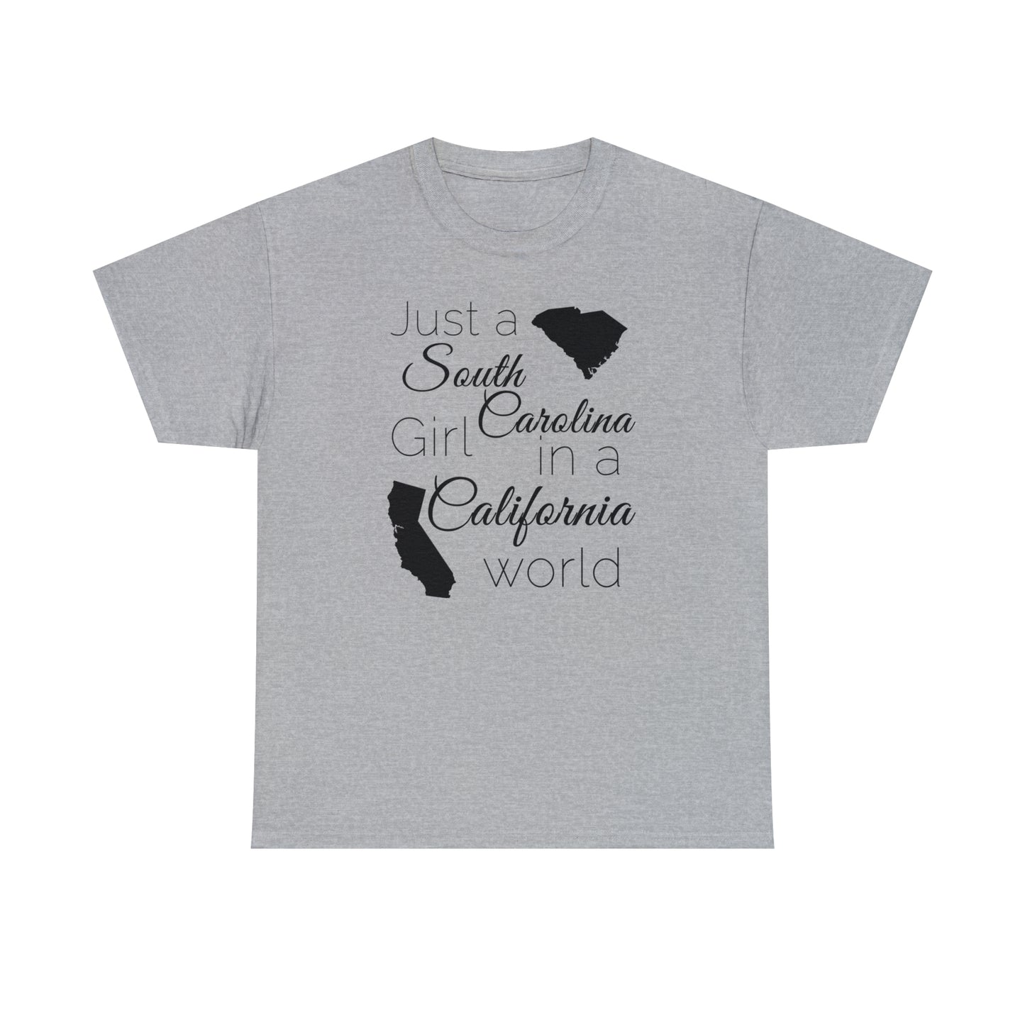 Just a South Carolina Girl in a California World Unisex Heavy Cotton Tee