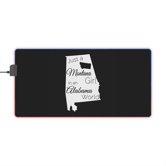 Just a Montana Girl in an Alabama World LED Gaming Mouse Pad