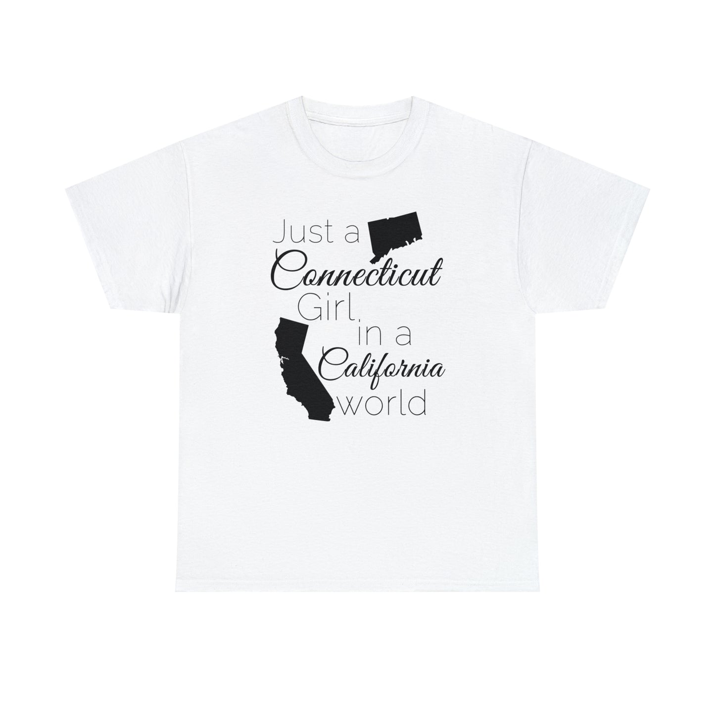 Just a Connecticut Girl in a California World Unisex Heavy Cotton Tee