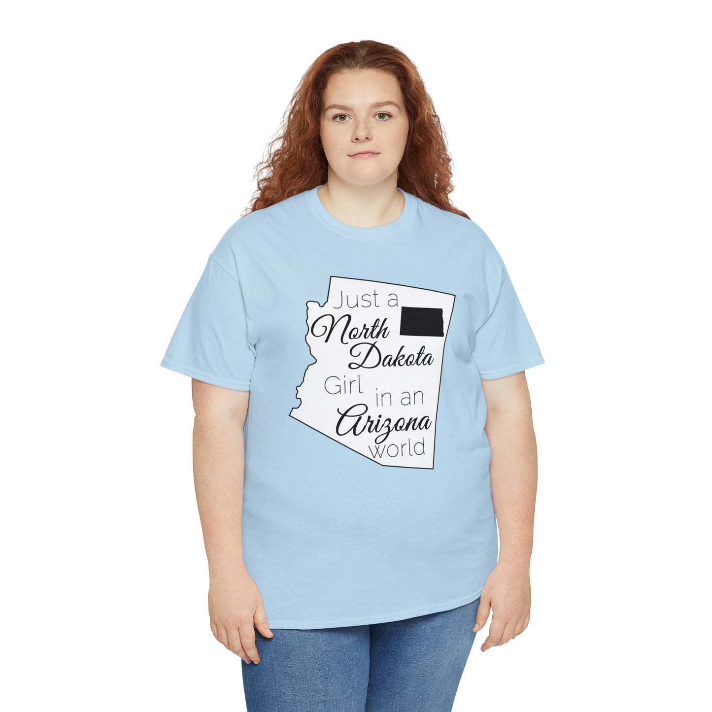 Just a North Dakota Girl in an Arizona World Unisex Heavy Cotton Tee