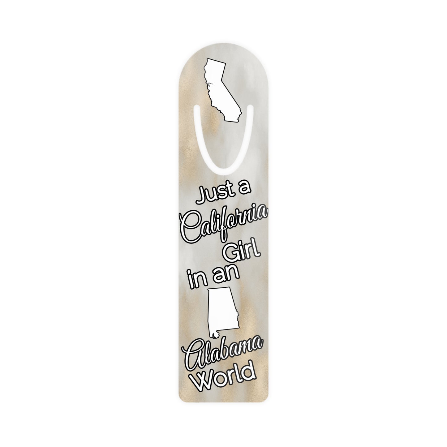 Just a California Girl in an Alabama World Bookmark