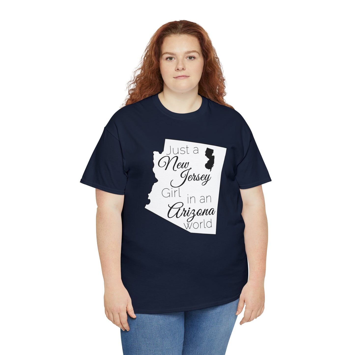Just a New Jersey Girl in an Arizona World Unisex Heavy Cotton Tee