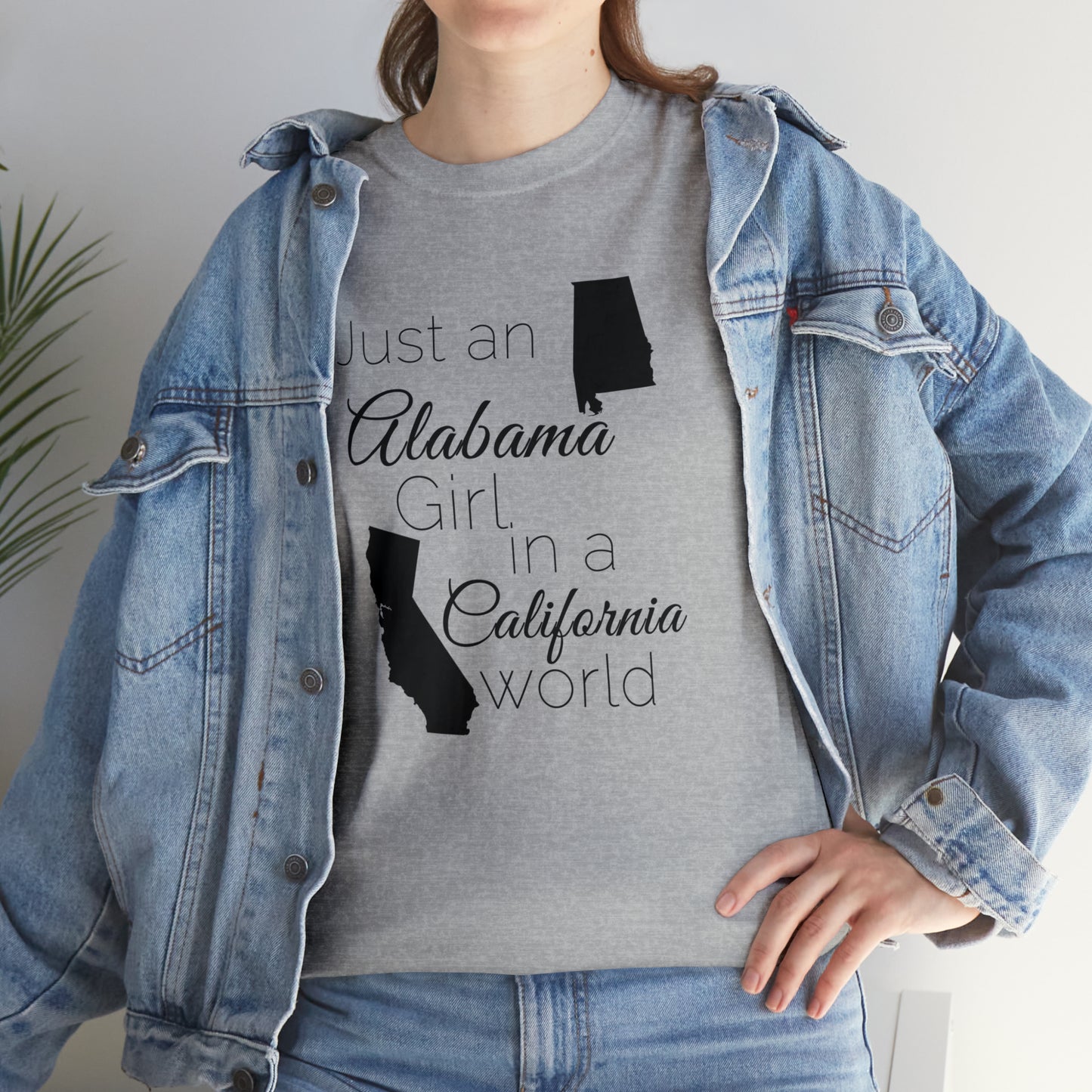 Just an Alabama Girl in a California World Unisex Heavy Cotton Tee