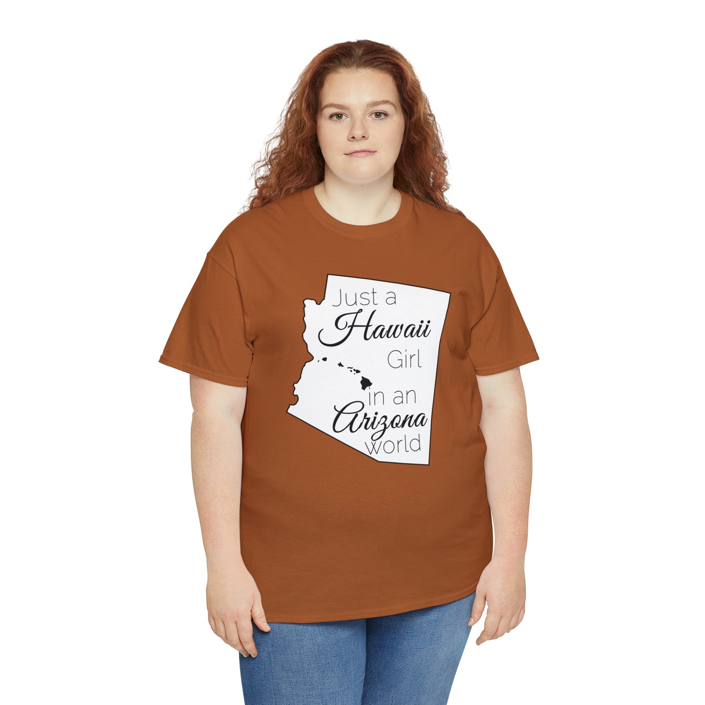 Just a Hawaii Girl in an Arizona World Unisex Heavy Cotton Tee