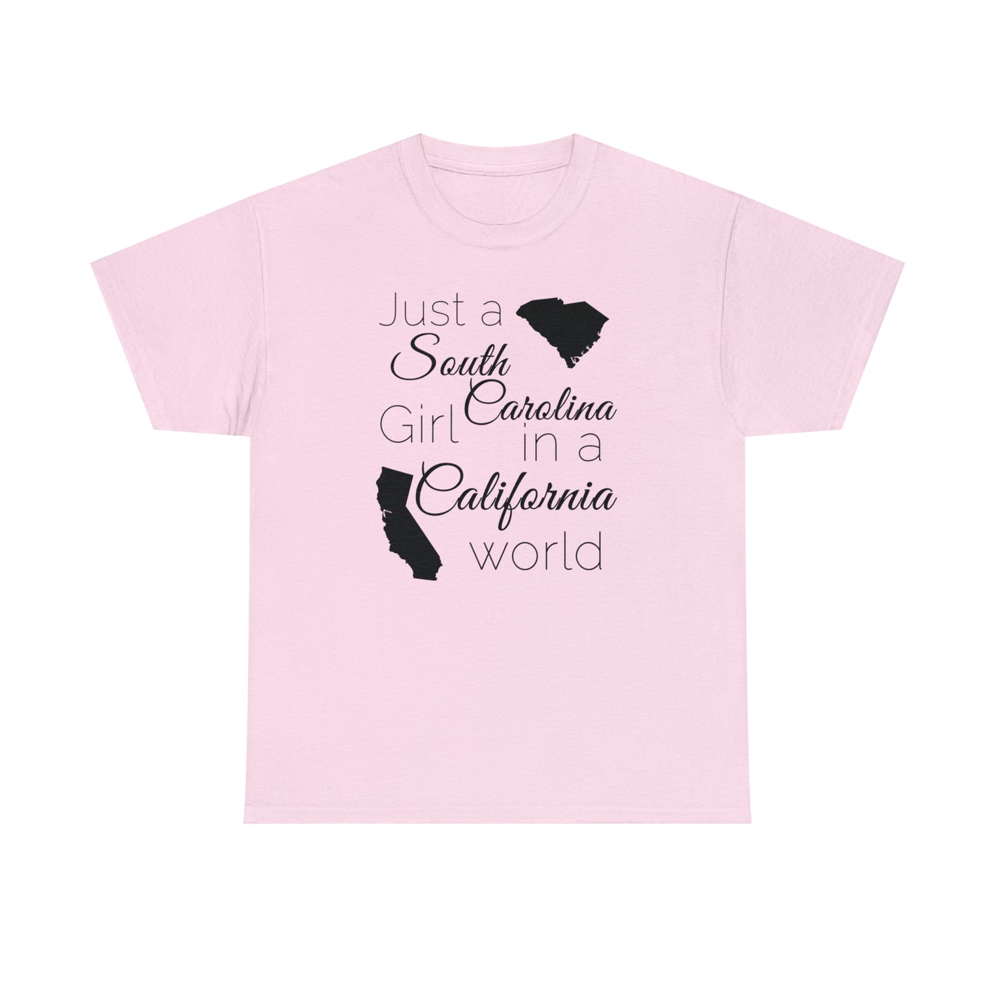 Just a South Carolina Girl in a California World Unisex Heavy Cotton Tee