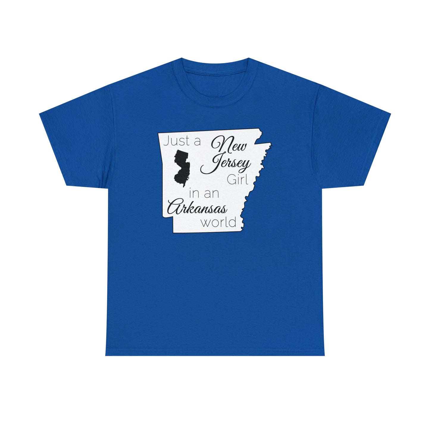 Just a New Jersey Girl in an Arkansas World Unisex Heavy Cotton Tee