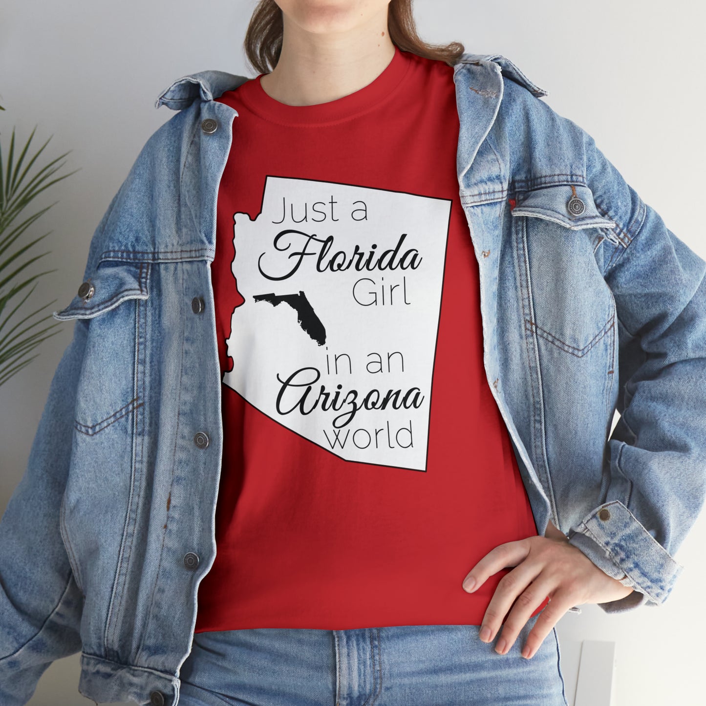 Just a Florida Girl in an Arizona World Unisex Heavy Cotton Tee