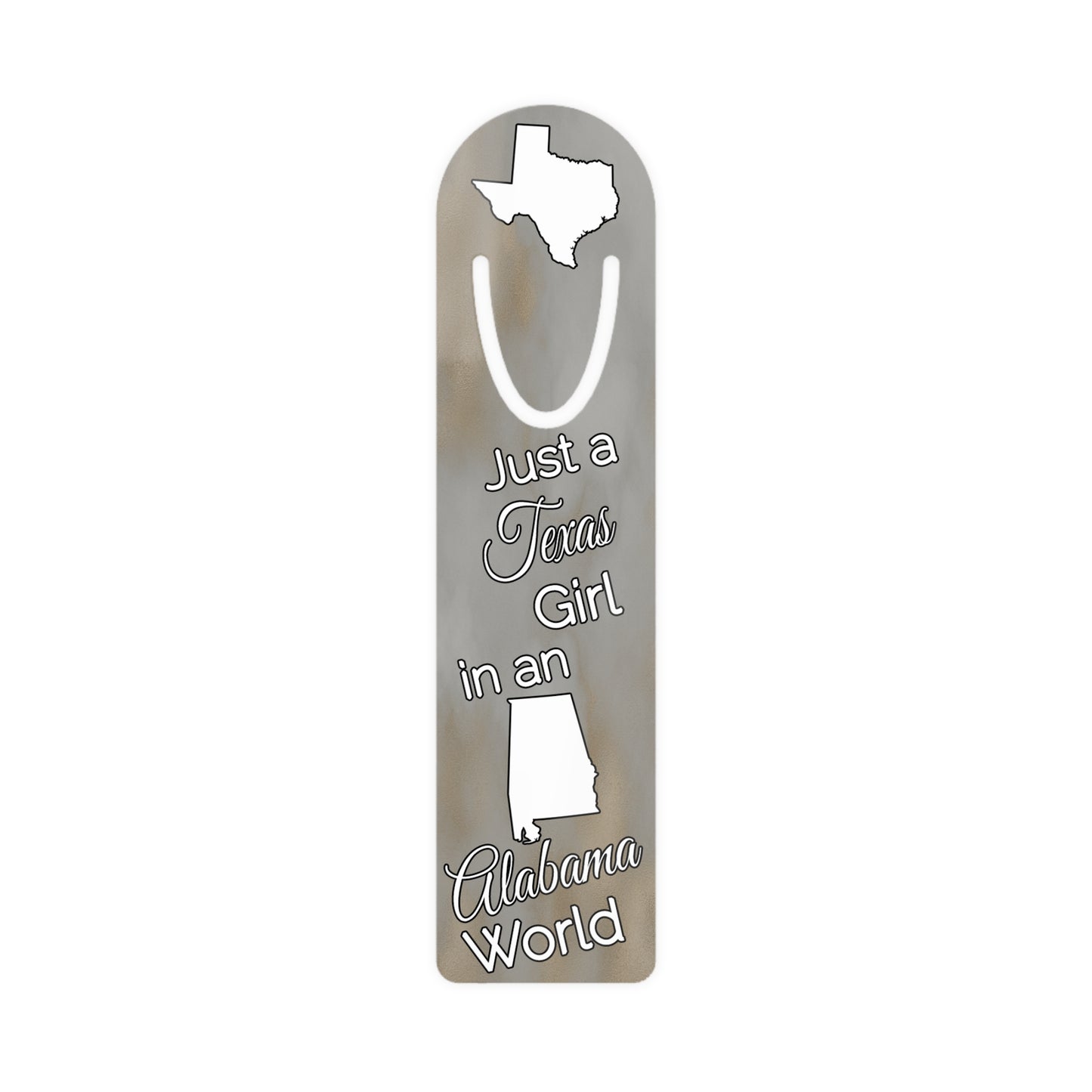 Just a Texas Girl in an Alabama World Bookmark