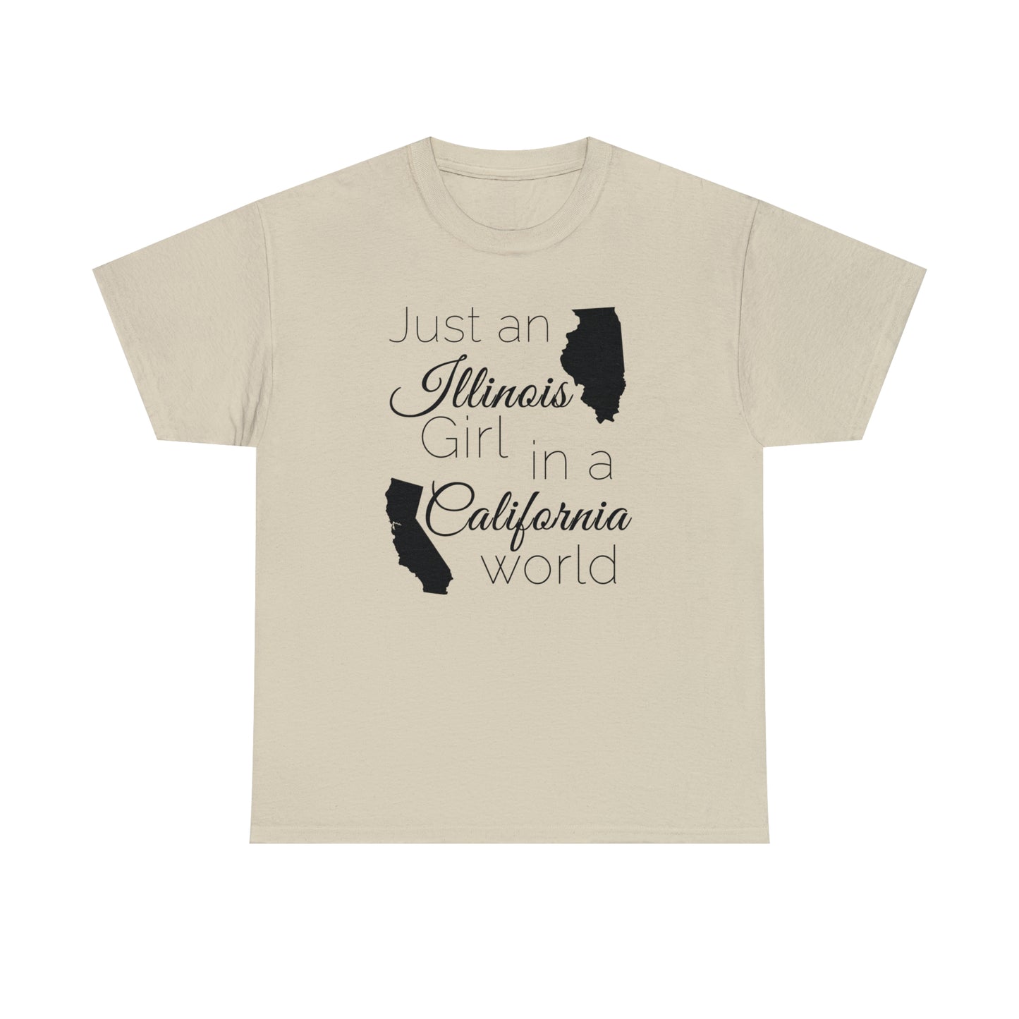 Just an Illinois Girl in a California World Unisex Heavy Cotton Tee