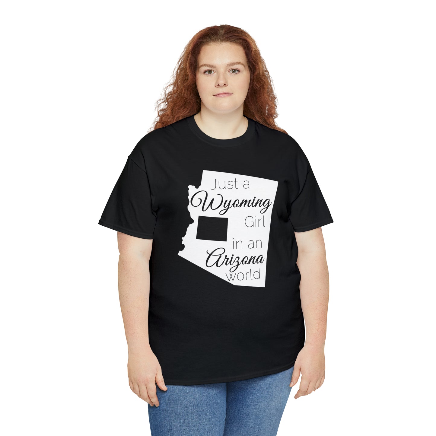 Just a Wyoming Girl in an Arizona World Unisex Heavy Cotton Tee