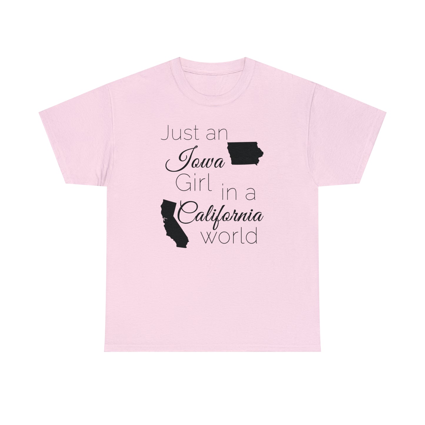 Just an Iowa Girl in a California World Unisex Heavy Cotton Tee