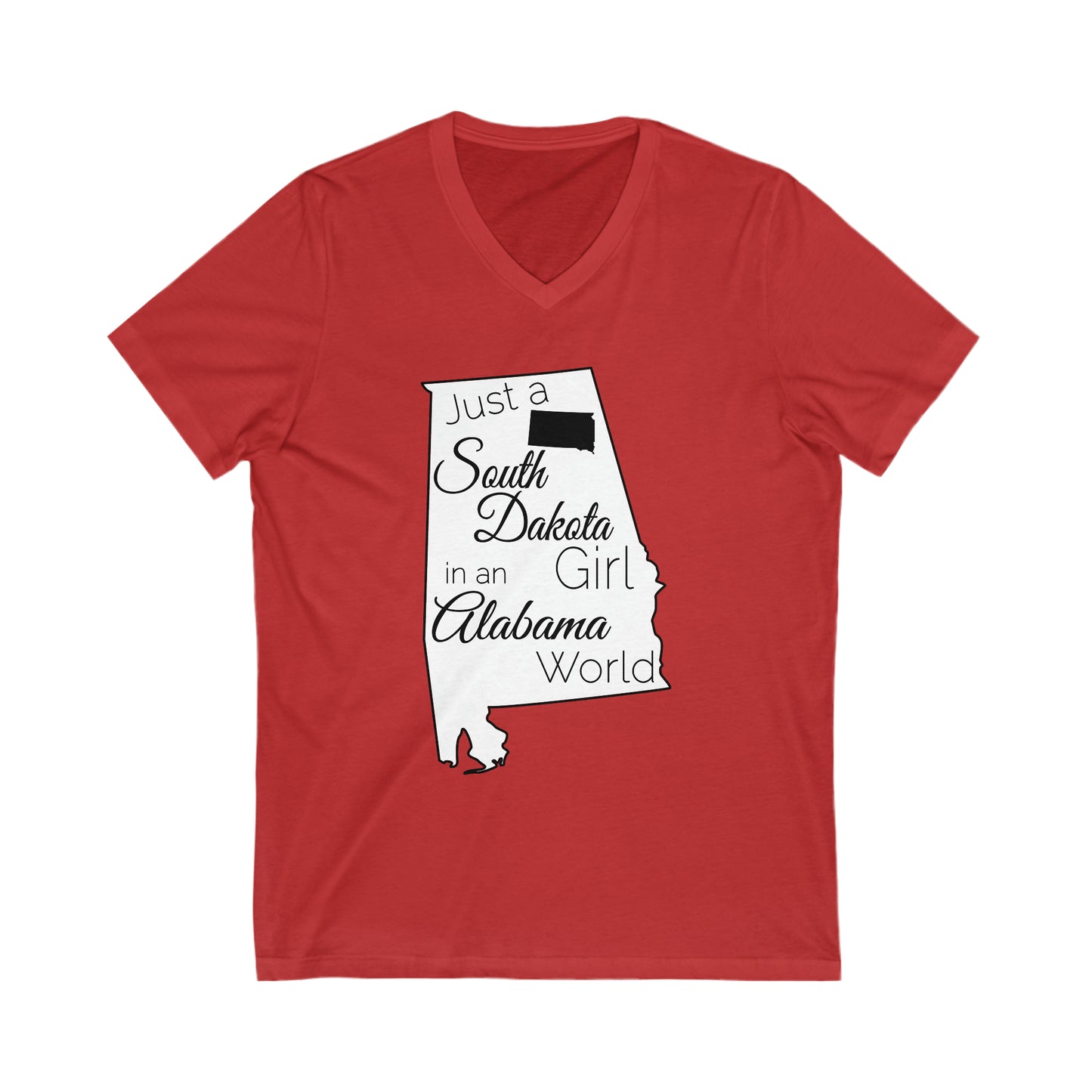 Just a South Dakota Girl in an Alabama World Unisex Jersey Short Sleeve V-Neck Tee