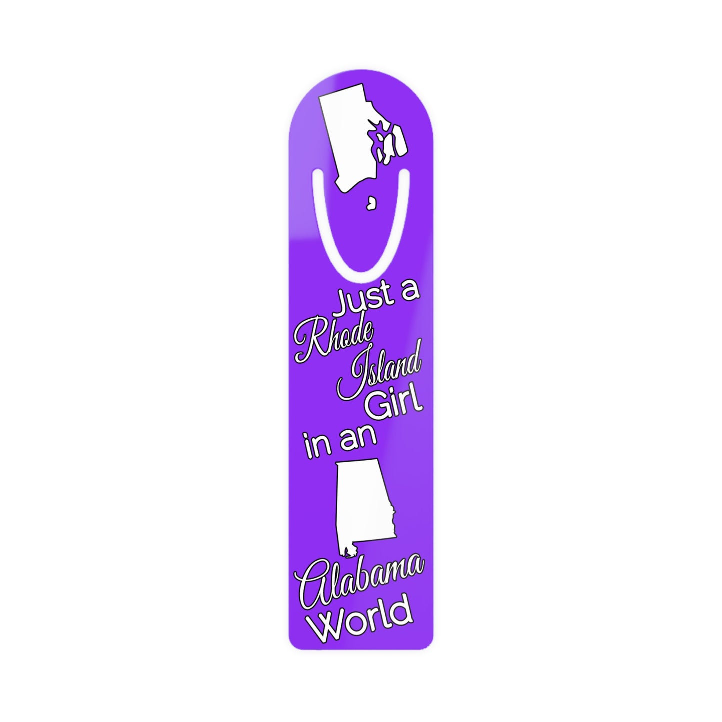 Just a Rhode Island Girl in an Alabama World Bookmark