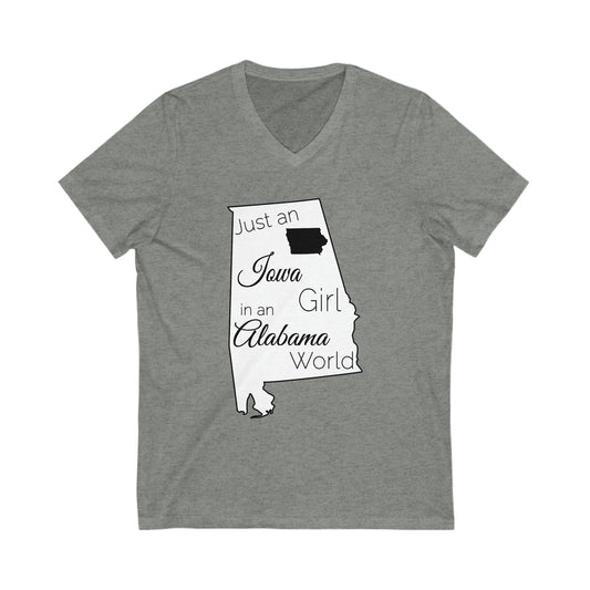 Just an Iowa Girl in an Alabama World Unisex Jersey Short Sleeve V-Neck Tee
