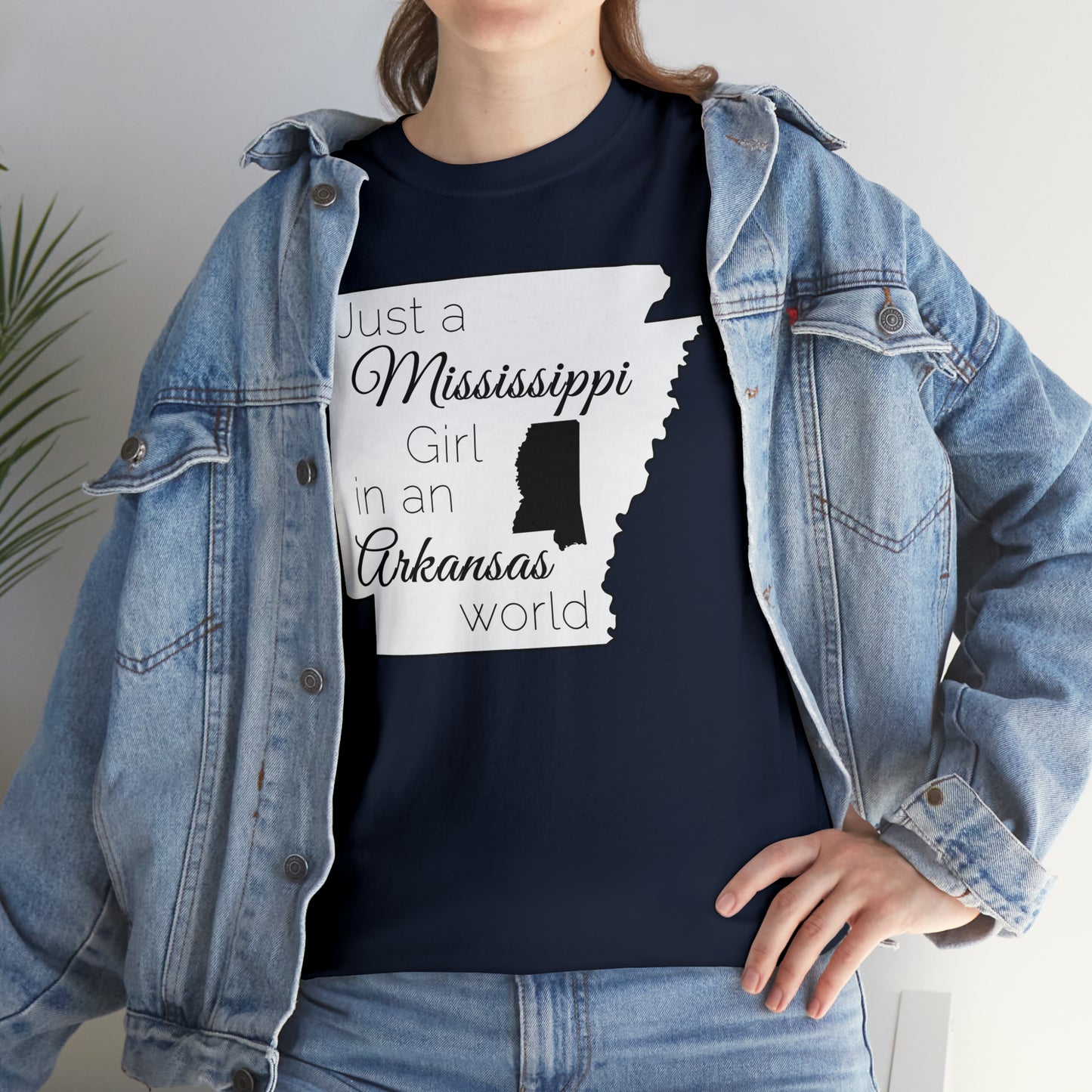Just a Mississippi Girl in an Arkansas World Unisex Heavy Cotton Tee