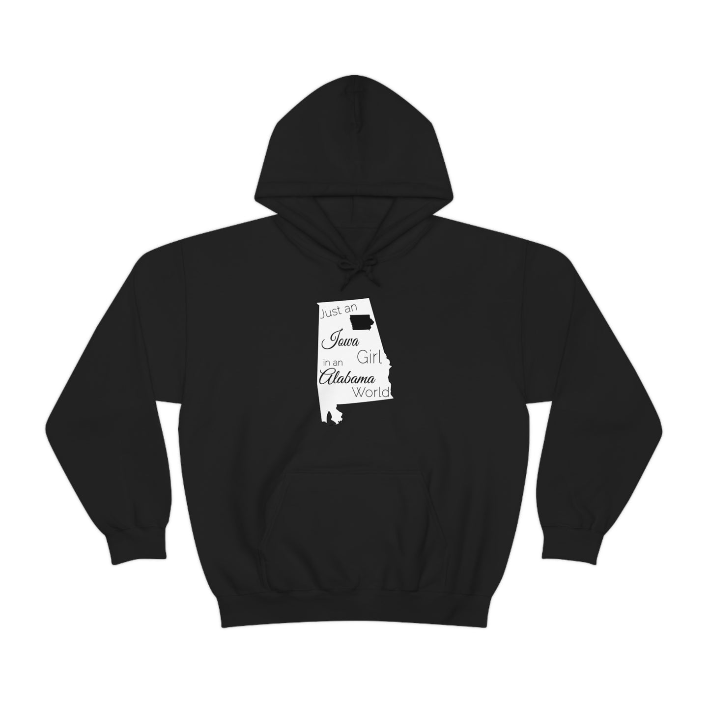 Just an Iowa Girl in an Alabama World Unisex Heavy Blend™ Hooded Sweatshirt