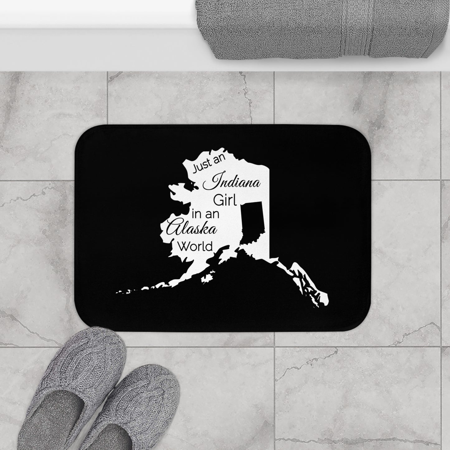 Just an Indiana Girl in an Alaska World Bath Mat