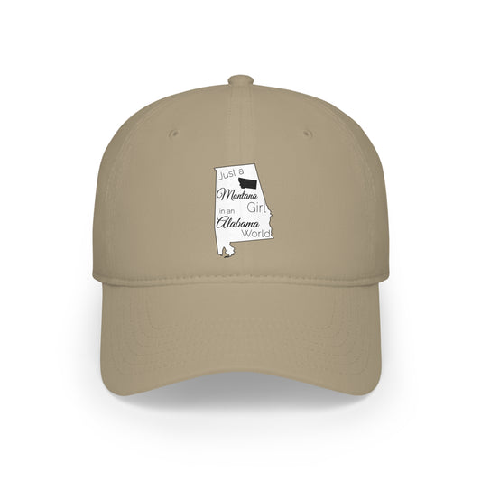 Just a Montana Girl in an Alabama World Low Profile Baseball Cap