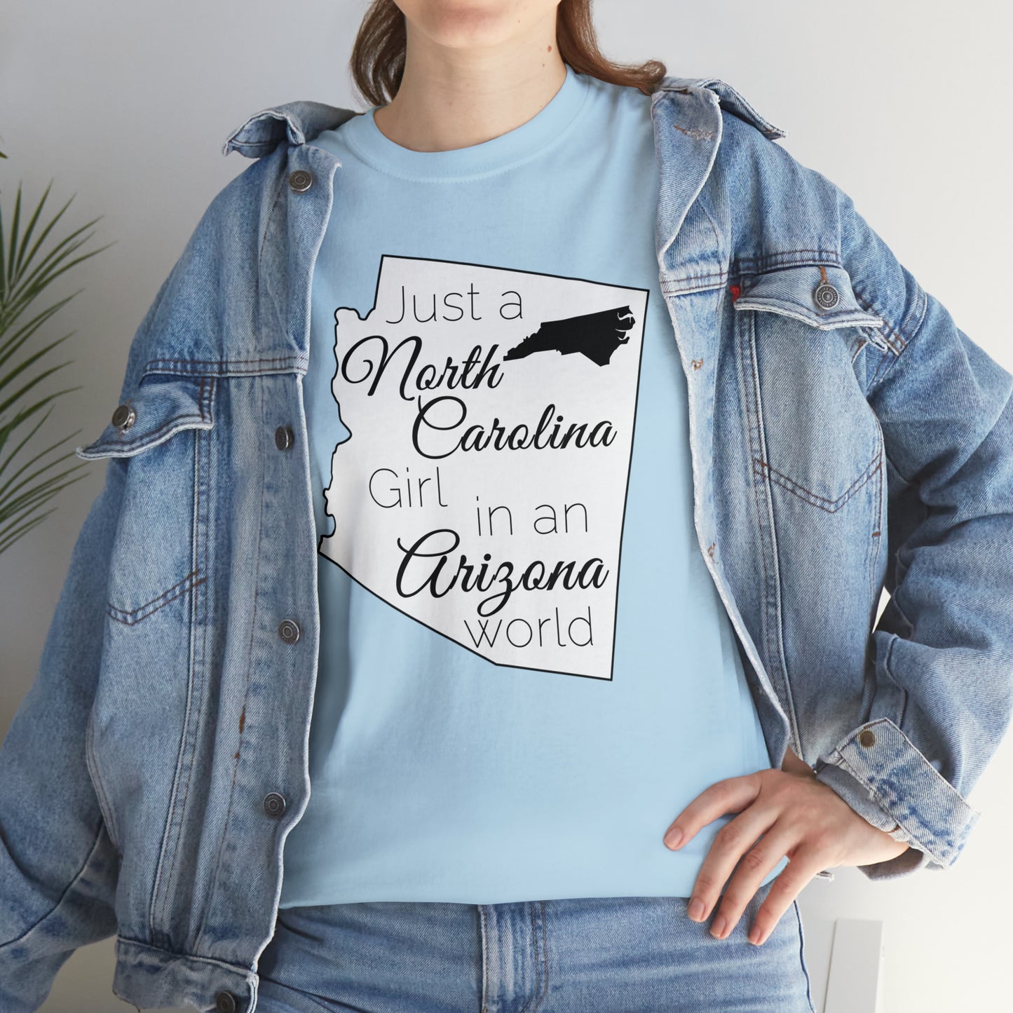 Just a North Carolina Girl in an Arizona World Unisex Heavy Cotton Tee
