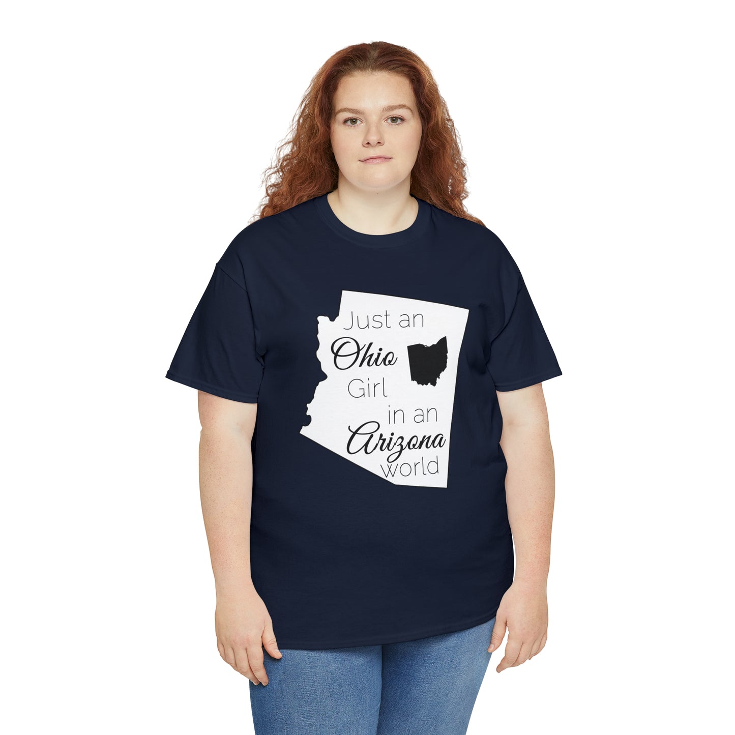 Just an Ohio Girl in an Arizona World Unisex Heavy Cotton Tee