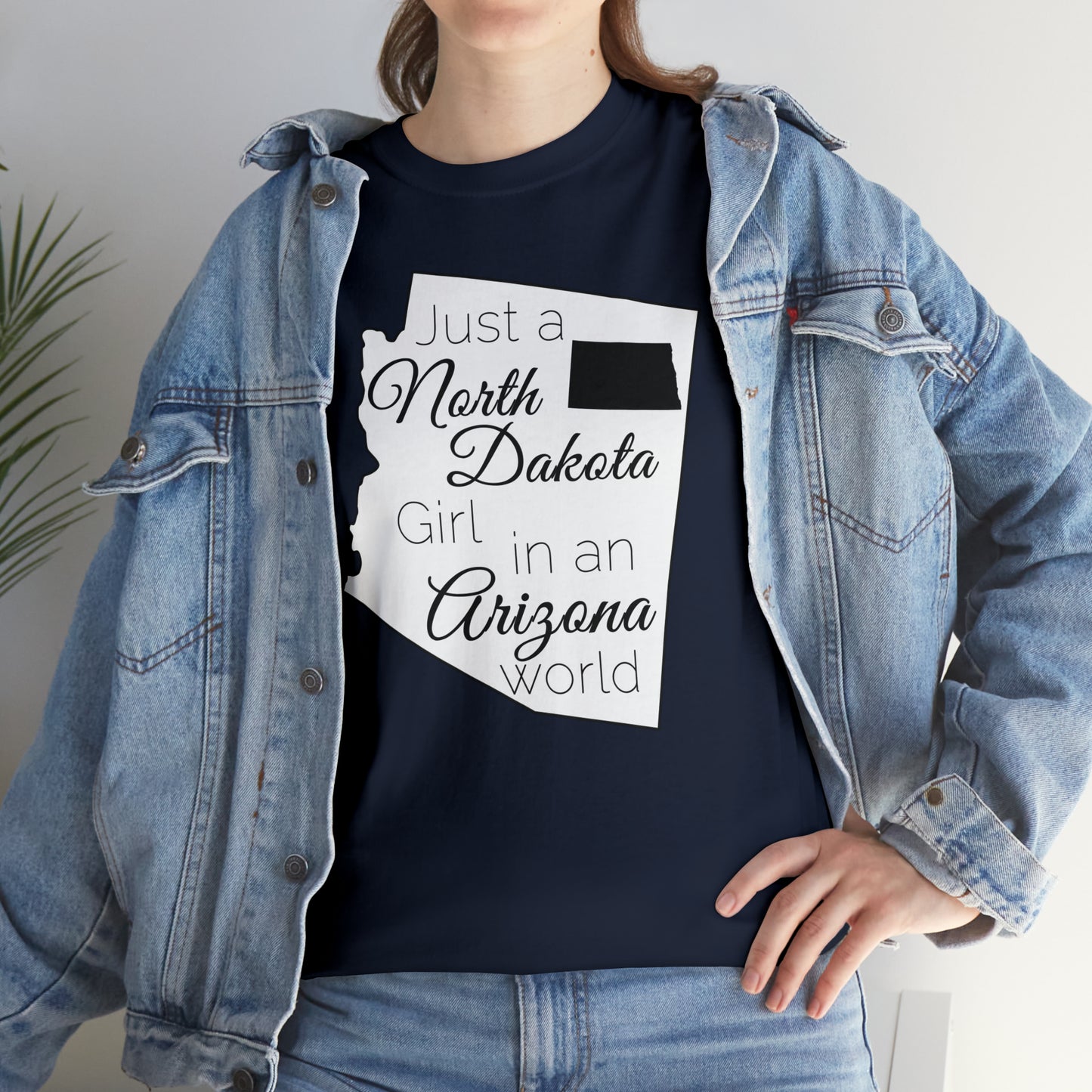 Just a North Dakota Girl in an Arizona World Unisex Heavy Cotton Tee