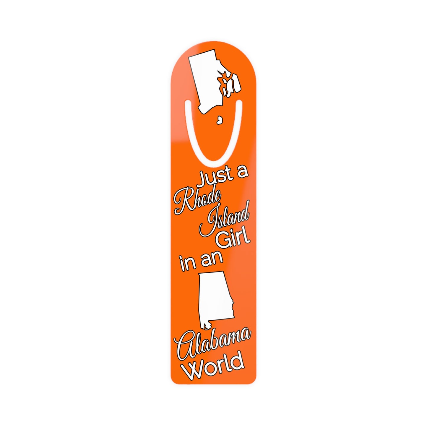 Just a Rhode Island Girl in an Alabama World Bookmark