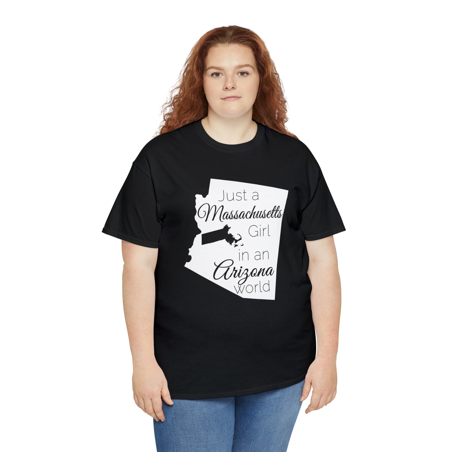 Just a Massachusetts Girl in an Arizona World Unisex Heavy Cotton Tee