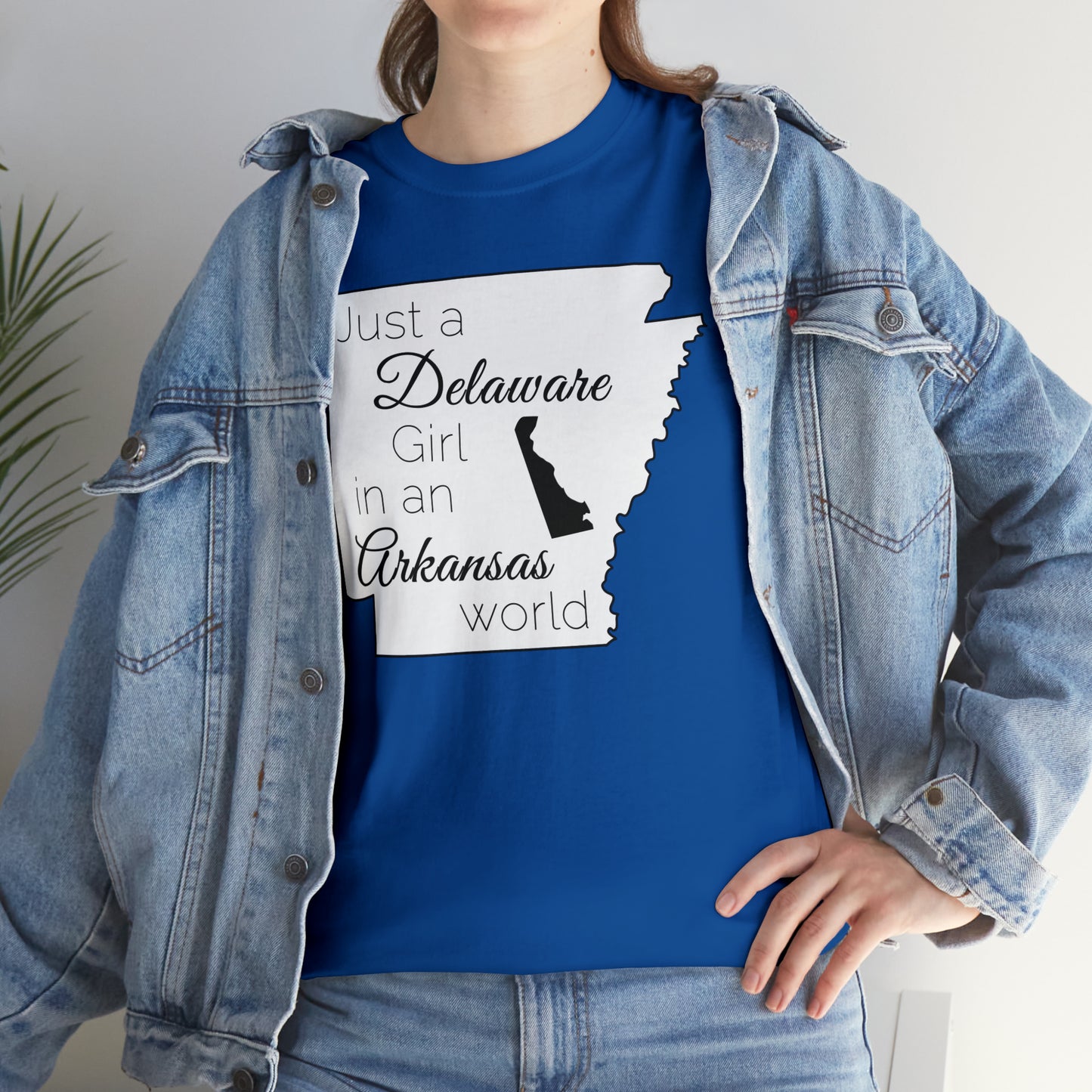 Just a Delaware Girl in an Arkansas World Unisex Heavy Cotton Tee