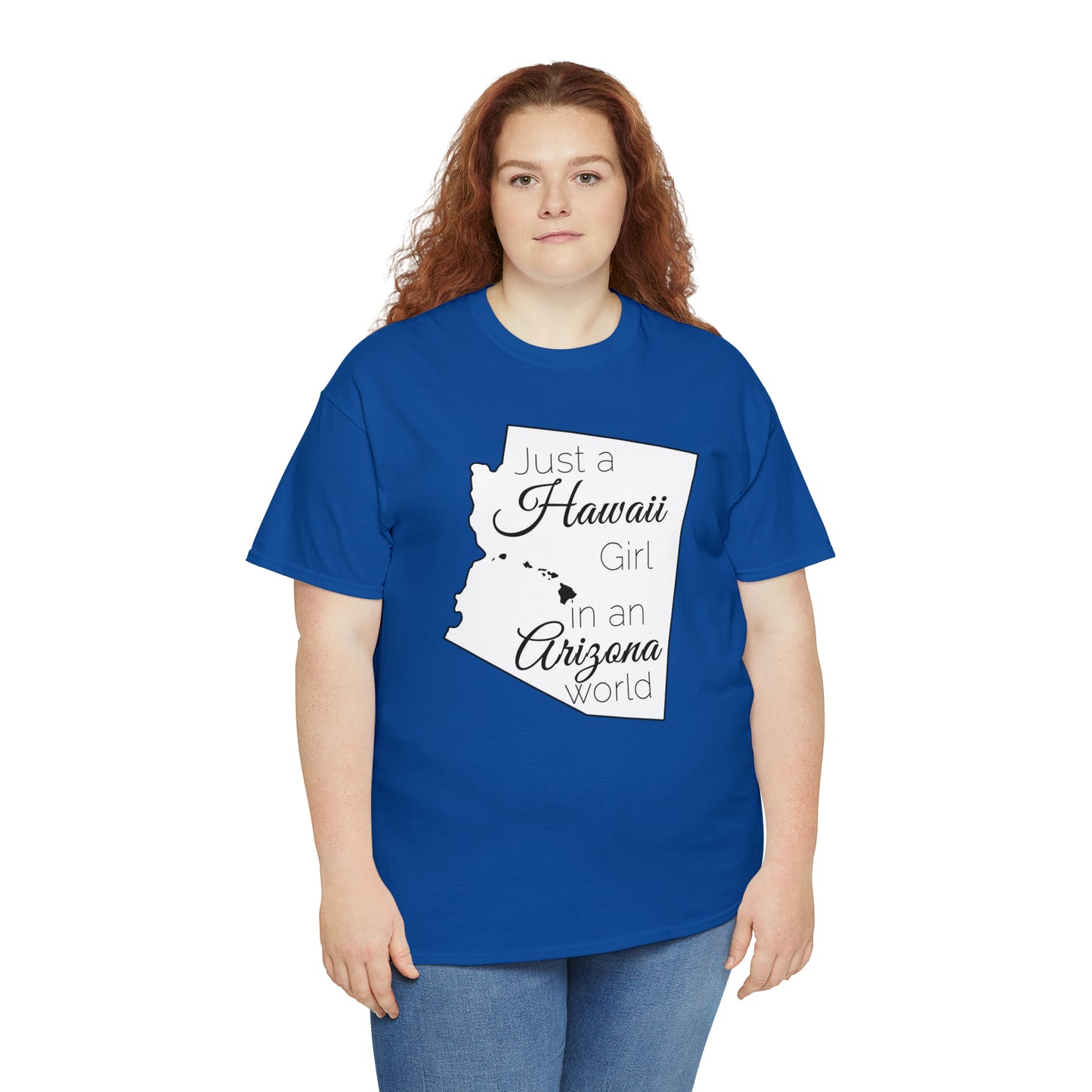Just a Hawaii Girl in an Arizona World Unisex Heavy Cotton Tee