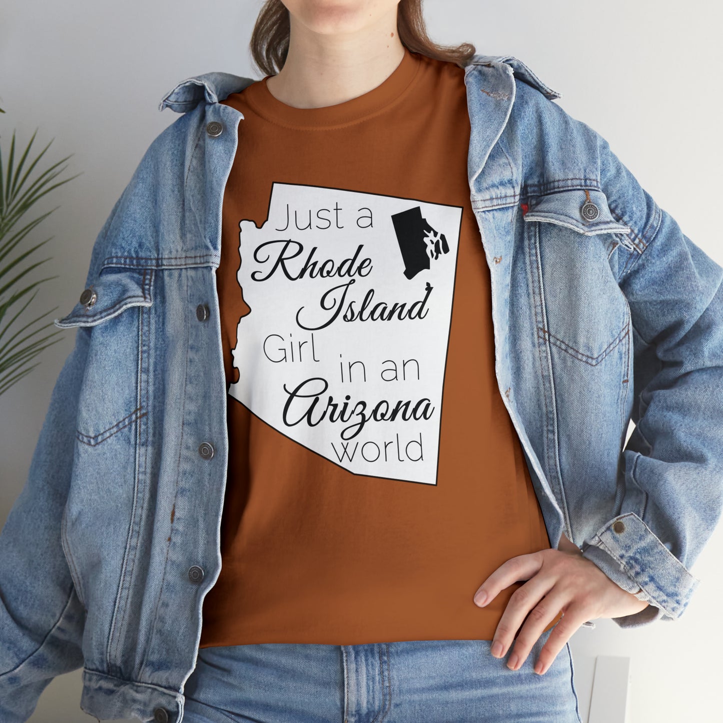 Just a Rhode Island Girl in an Arizona World Unisex Heavy Cotton Tee