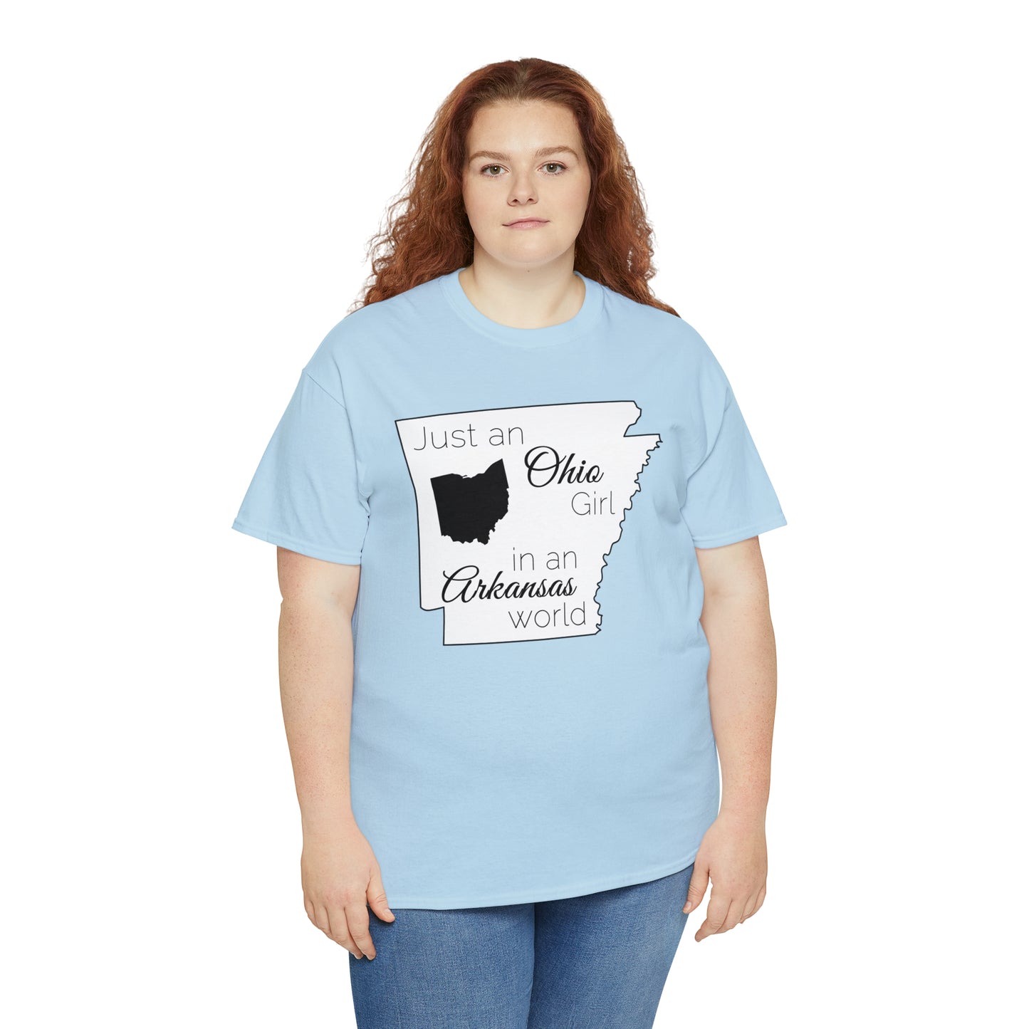 Just an Ohio Girl in an Arkansas World Unisex Heavy Cotton Tee