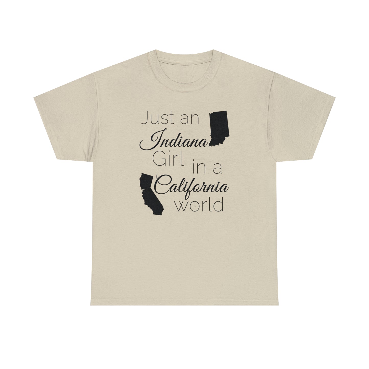 Just an Indiana Girl in a California World Unisex Heavy Cotton Tee